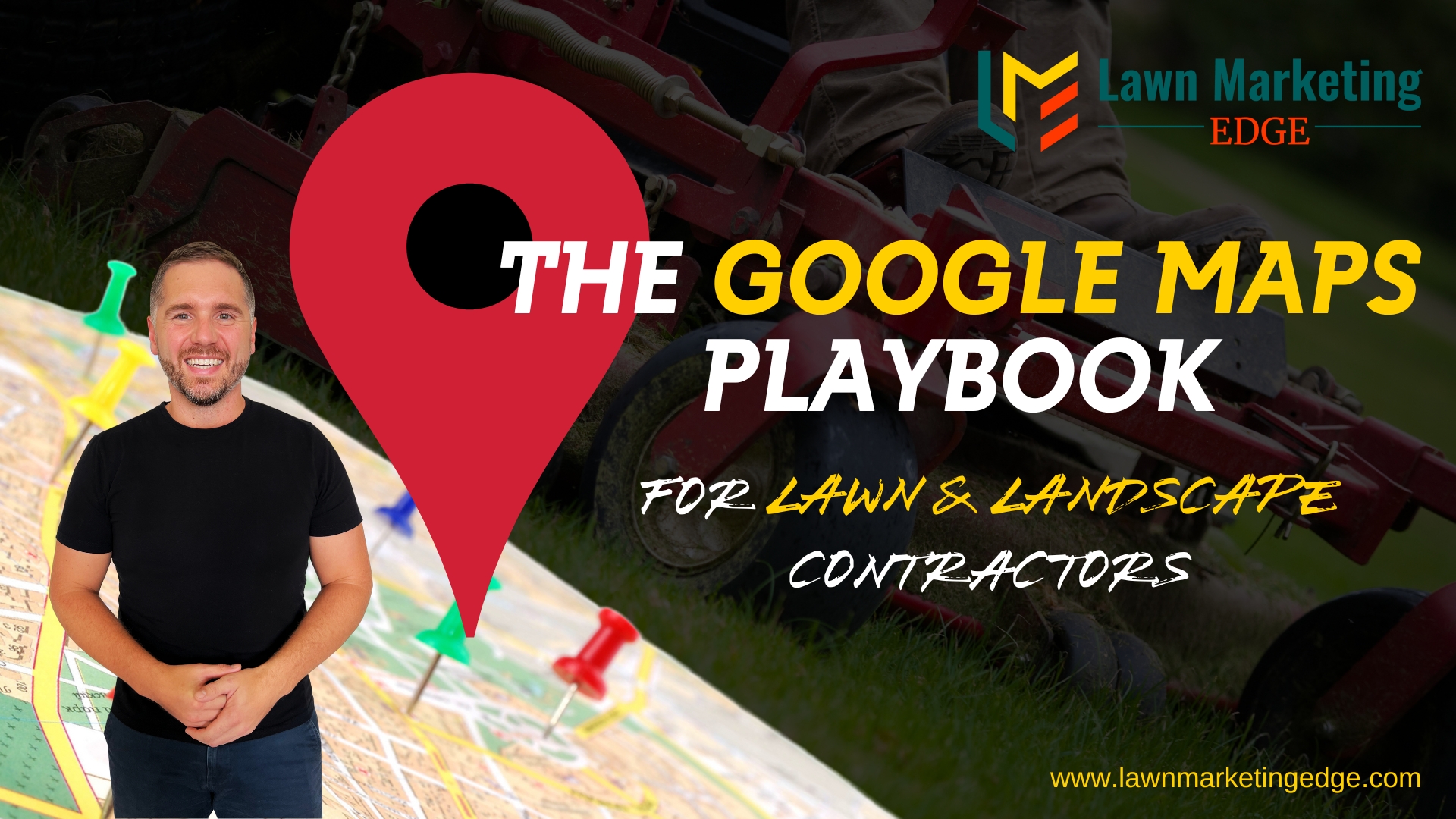 Lawn Marketing Edge Google Maps Playbook